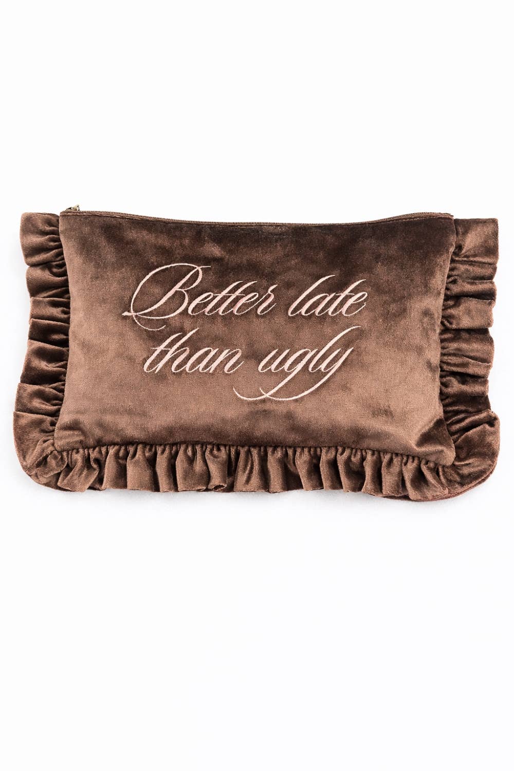 "Better Late Than Ugly" Luxurious Velvet Travel Pouch - Timber &amp; Velvet Boutique